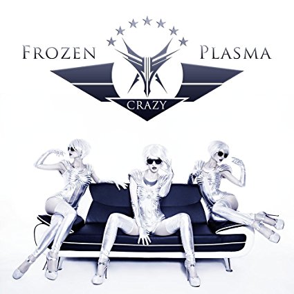 Frozen Plasma - Crazy (Remix by Shiv-R)